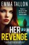 [Drew Family 01] • Her Revenge · An absolutely gripping and gritty crime thriller about betrayal, revenge and family secrets